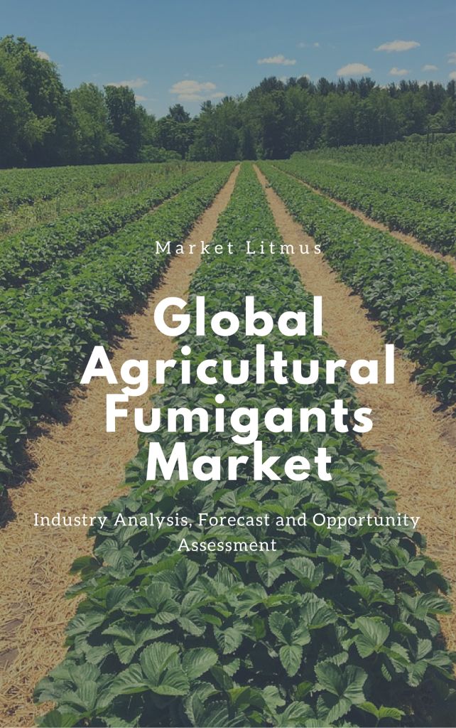 Global Agriculture Fumigants Market Market Litmus