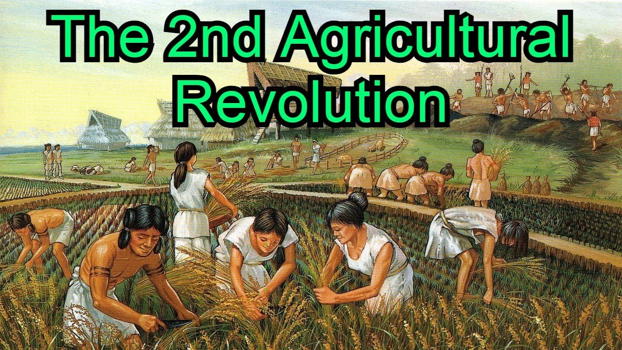 The SECOND AGRICULTURAL REVOLUTION! AP Human Geography