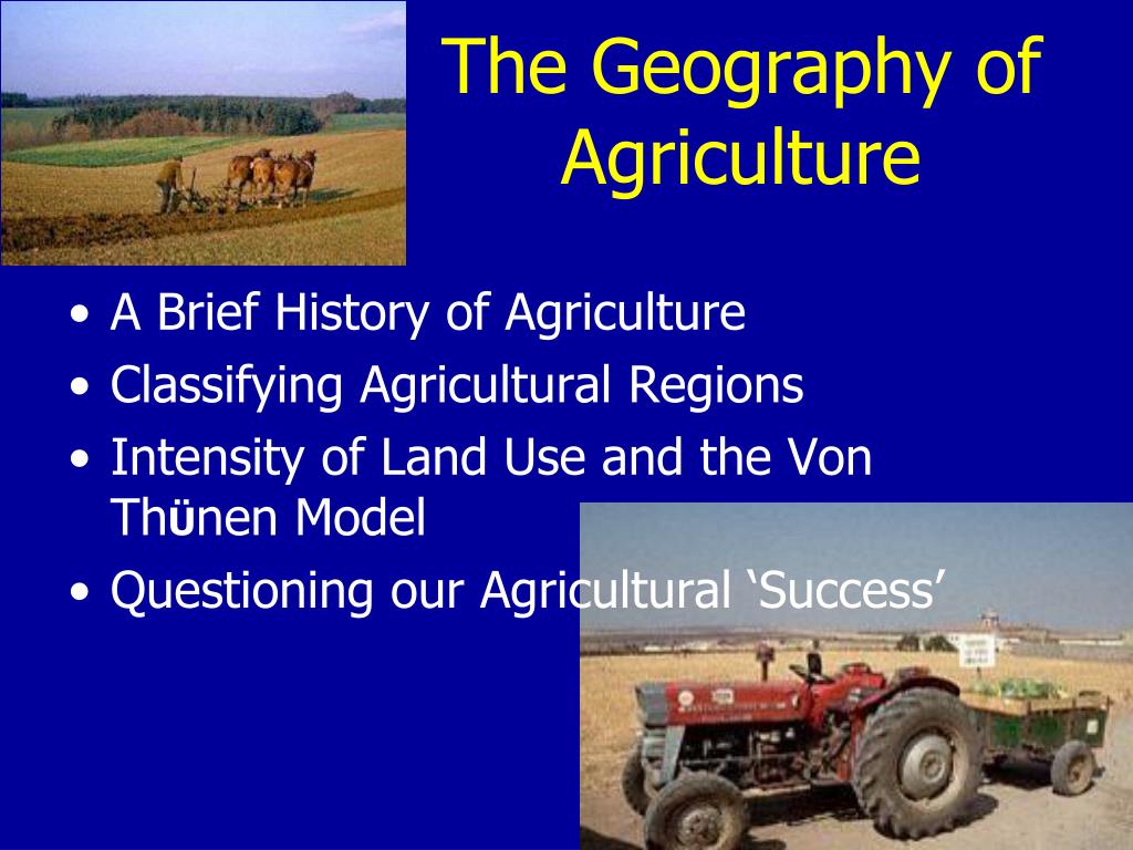 PPT The Geography of Agriculture PowerPoint Presentation