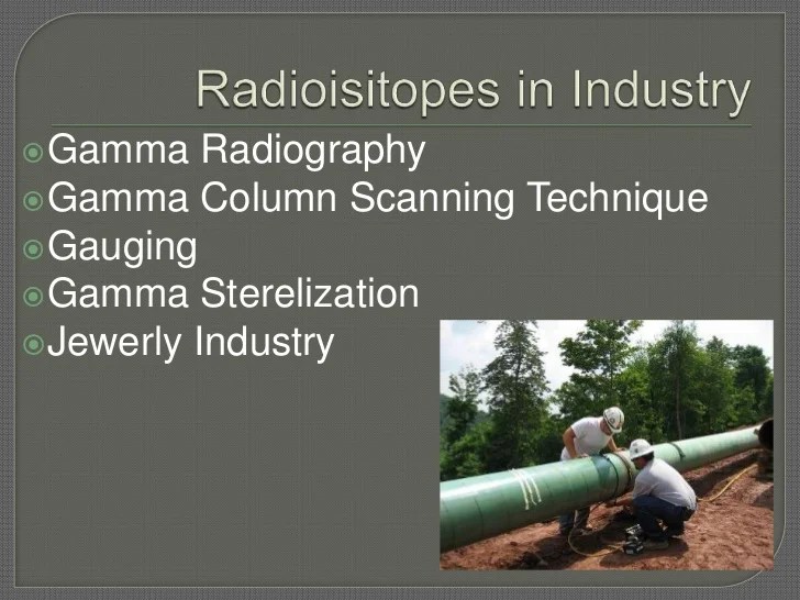 Uses of radioisotopes