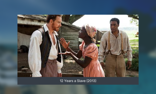 12 Years a Slave (2013)